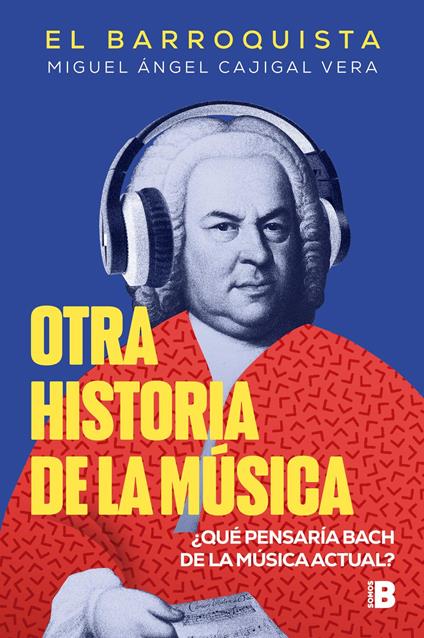 Otra historia de la música (El Barroquista)