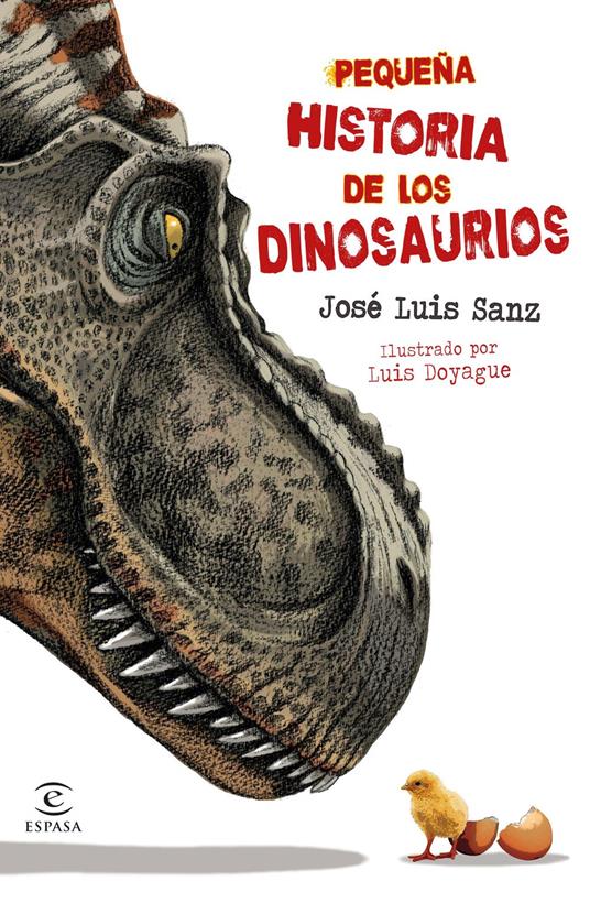 Pequeña historia de los dinosaurios - José Luis Sanz García - ebook