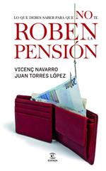 Todo lo que tengo que saber para que no me roben la pensión