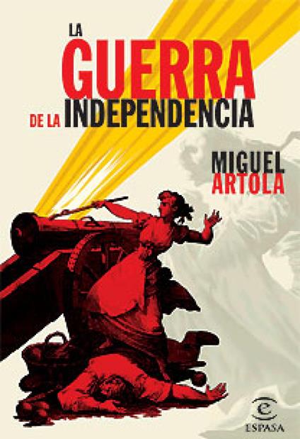 La Guerra de la independencia