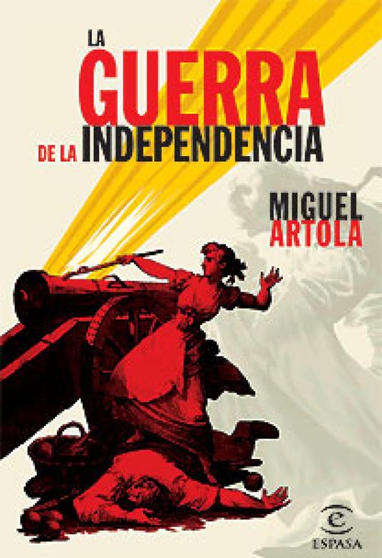 La Guerra de la independencia
