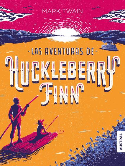 Las aventuras de Huckleberry Finn - Mark Twain - ebook