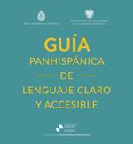 Guía panhispánica de lenguaje claro y accesible