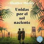 Unidas por el sol naciente