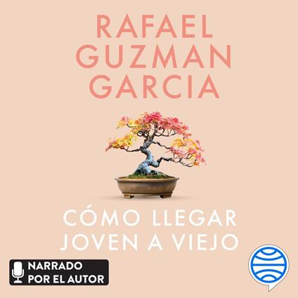 Cómo llegar joven a viejo