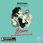 Bésame, que diré que ha sido mala suerte