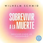 Sobrevivir a la muerte