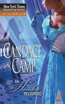 Un hombre peligroso - Candace Camp - cover