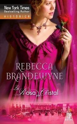 La Rosa de Cristal - Rebecca Brandewyne - cover