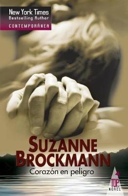 Corazon En Peligro - Suzanne Brockmann - cover