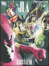 Libertà è giustizia. JLA - Paul Dini,Alex Ross - copertina