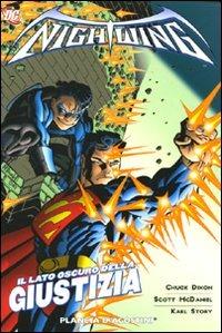 Il lato oscuro della giustizia. Nightwing. Vol. 4 - Chuck Dixon,Scott McDaniel,Karl Story - copertina