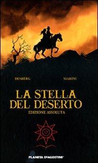 La stella del deserto - Stephen Desberg,Enrico Marini - copertina