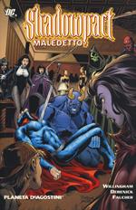 Maledetto. Shadowpact. Vol. 2