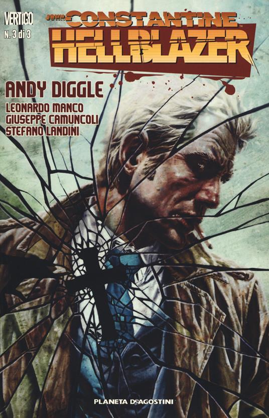 John Constantine. Hellblazer. Vol. 3 - Andy Diggle,Leonardo Manco,Giuseppe Camuncoli - copertina