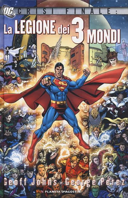 Crisi finale. La legione dei tre mondi - Geoff Johns,George Pérez - copertina