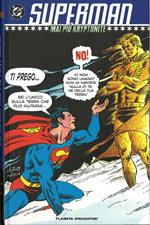 Mai più kryptonite. Superman. Vol. 3