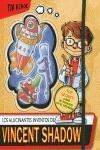 Libro in inglese Los alucinantes inventos de Vincent Shadow 