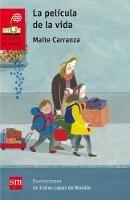 Libro in inglese La pelicula de la vida  - Maite Carranza