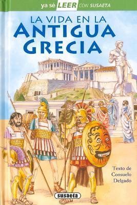 La vida en la Antigua Grecia - Consuelo Delgado - cover