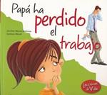 PAPA HA PERDIDO EL TRABAJO