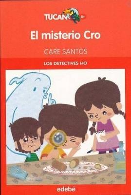 El misterio CRO (Los detectives HO) - Care Santos Torres - cover