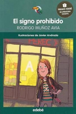 PREMIO EDEBÉ INFANTIL: El signo prohibido - Rodrigo Muñoz Avia - cover