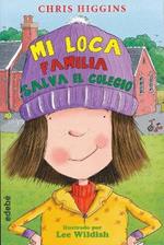 6. Mi loca familia salva el colegio