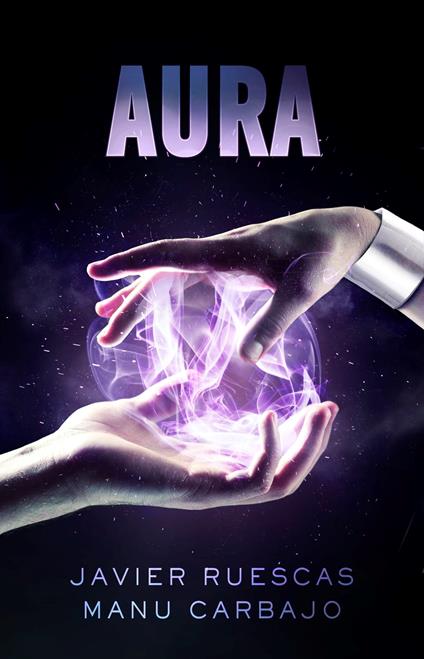 Saga Electro: ELECTRO II - AURA - Manuel Carbajo Bueno,Javier Ruescas Sánchez - ebook