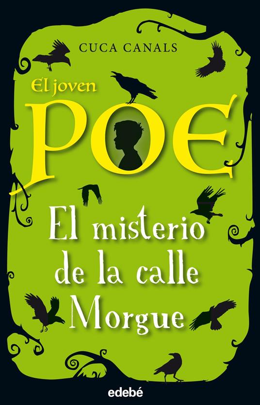 El joven Poe: El misterio de la calle Morgue - Cuca Canals - ebook