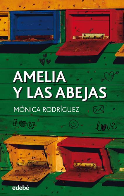 Amelia y las abejas - Mónica Rodríguez Suárez - ebook