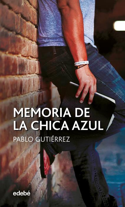 Memoria de la chica azul - Pablo Gutierrez Domínguez - ebook