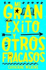 Mi gran éxito y otros fracasos