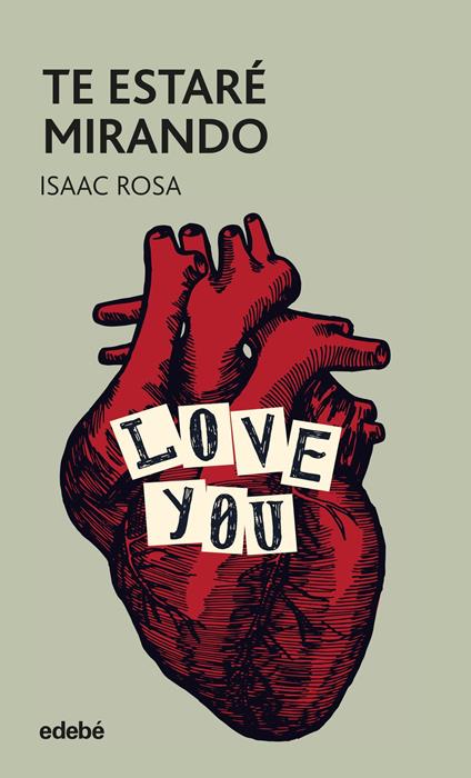 Te estaré mirando - Isaac Rosa Camacho - ebook