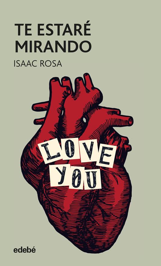 Te estaré mirando - Isaac Rosa Camacho - ebook