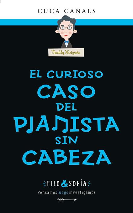 EL CURIOSO CASO DEL PIANISTA SIN CABEZA - Cuca Canals - ebook