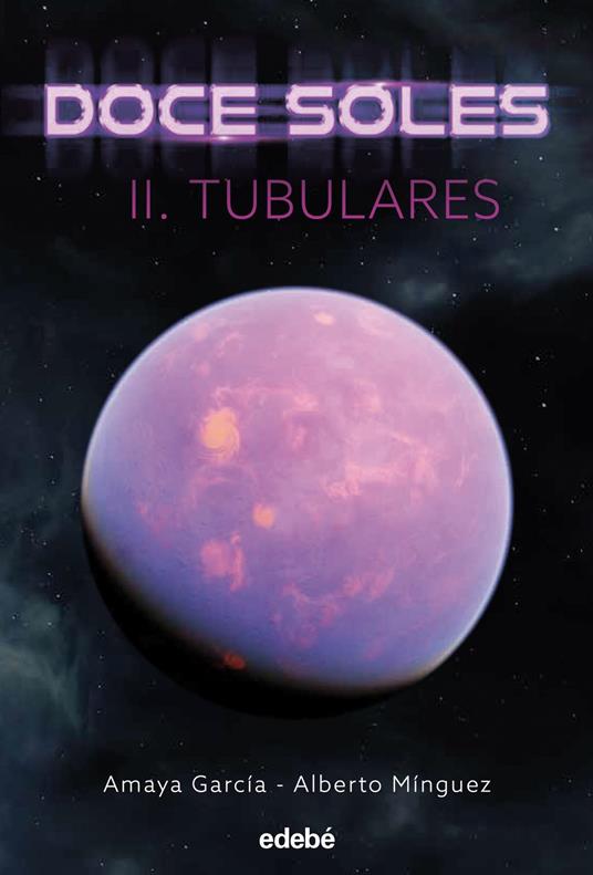 DOCE SOLES II: TUBULARES - Amaya García Arregui,Alberto Mínguez Espallargas - ebook