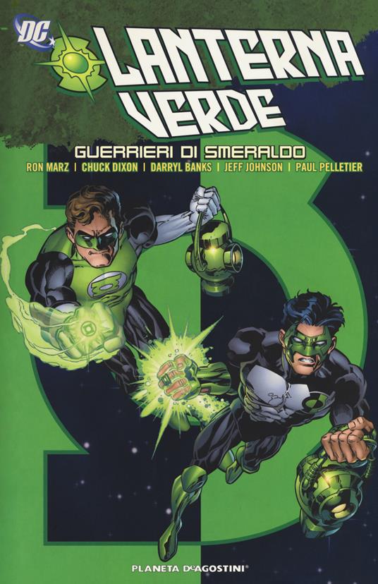 Guerrieri di smeraldo. Lanterna verde - Ron Marz,Chuck Dixon - copertina