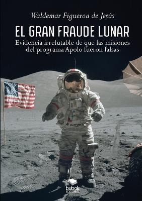 El gran fraude lunar - Waldemar Figueroa - cover
