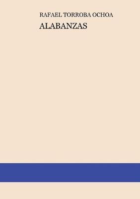 ALABANZAS - RAFAEL OCHOA TORROBA - cover