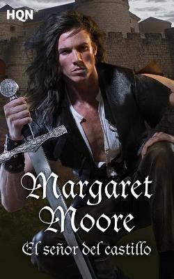 El señor del castillo - Margaret Moore - cover