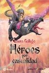 Libro in inglese Héroes por casualidad  - Laura Gallego
