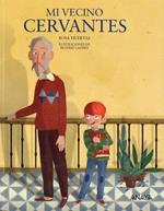 Mi vecino Cervantes