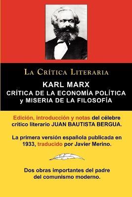 Karl Marx: Critica de La Economia Politica (Grundrisse) y Miseria de La Filosofia, Coleccion La Critica Literaria Por El Celebre - Karl Marx,Juan Bautista Bergua - cover