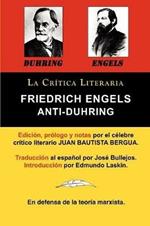 Anti-Duhring de Friedrich Engels: La Ciencia y Las Teorias Marxistas, Coleccion La Critica Literaria Por El Celebre Critico Literario Juan Bautista Be