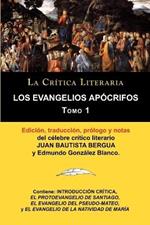 Los Evangelios Apocrifos Tomo 1, Coleccion La Critica Literaria Por El Celebre Critico Literario Juan Bautista Bergua, Ediciones Ibericas
