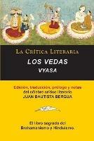 Los Vedas, Vyasa, Coleccion La Critica Literaria por el celebre critico literario Juan Bautista Bergua, Ediciones Ibericas