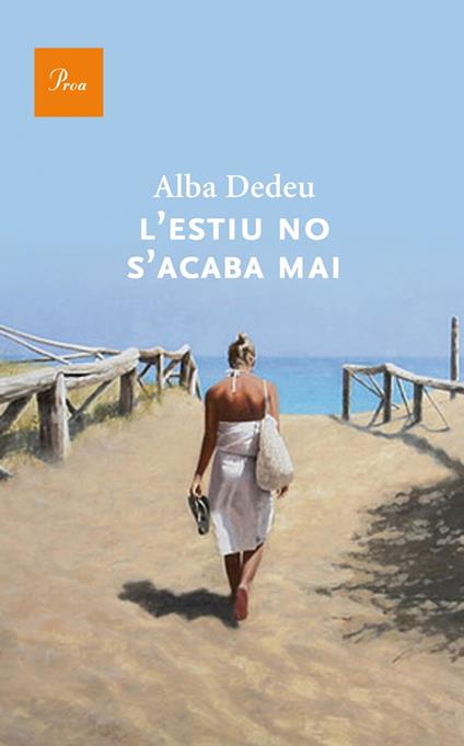 L'estiu no s'acaba mai - Alba Dedeu - ebook