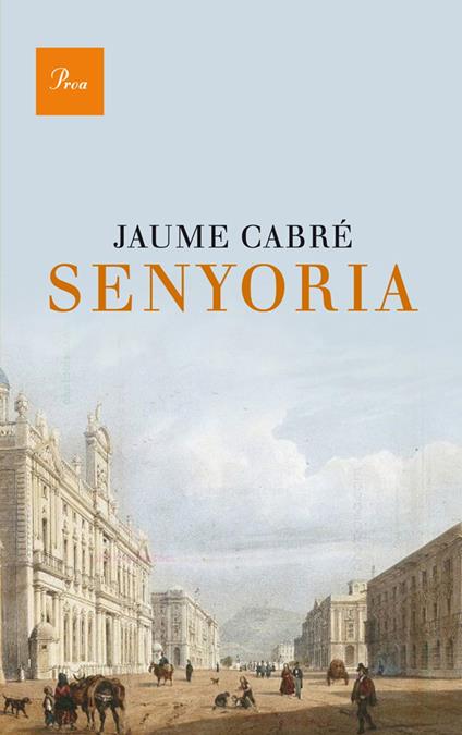 Senyoria - Jaume Cabre - ebook