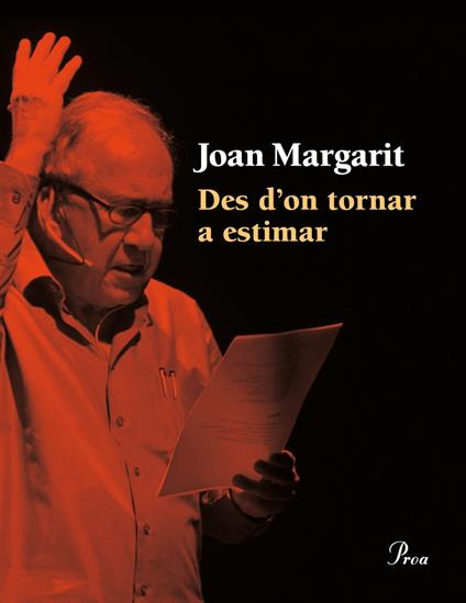 Des d'on tornar a estimar - Joan Margarit - ebook